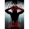 Behind Closed Doors - Paperback