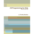 C# Programming for Kids VS2008 - Paperback