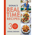 Donal's Real Time Recipes: Get Dinner on the Table in 30 Minutes or Less - Hardcover