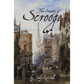 The Society of Scrooge: The Further Trials and Triumphs of Scrooge and His Companions - Paperback