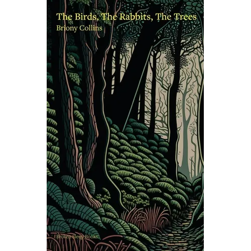 The Birds, The Rabbits, The Trees - Paperback