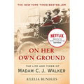 On Her Own Ground: The Life and Times of Madam C.J. Walker - Paperback