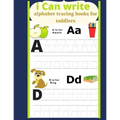 I cant write alphabet tracing books for toddlers: Trace Letters Alphabet Handwriting Practice workbook for kids - Paperback