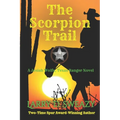 The Scorpion Trail: A Josiah Wolfe, Texas Ranger Novel - Paperback
