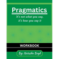 The Pragmatics Lady: It's not what you say, it's how you say it - Paperback