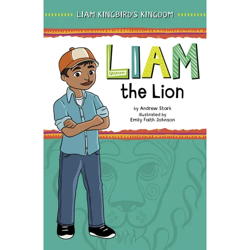 Liam the Lion - Hardcover