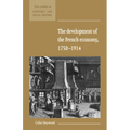 The Development of the French Economy 1750 1914 - Paperback