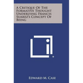 A Critique Of The Formative Thought Underlying Francis Suarez's Concept Of Being - Paperback