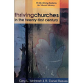 Thriving Churches in the Twenty-First Century: 10 Life-Giving Systems for Vibrant Ministry - Paperback