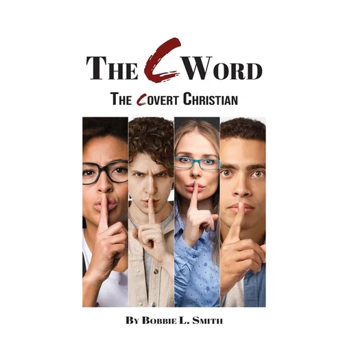 The C Word: The Covert Christian - Paperback