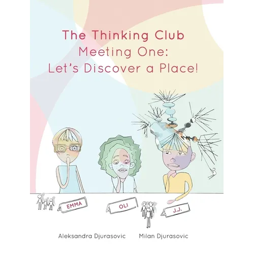 The Thinking Club: Meeting One: Let's Discover a Place! - Hardcover