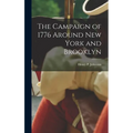 The Campaign of 1776 Around New York and Brooklyn - Hardcover