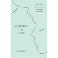 Journey to Love: Verses on the twists & turns in the endless quest of romance - Paperback