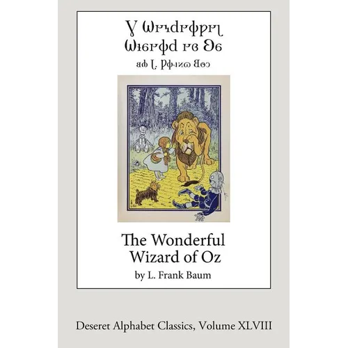 The Wonderful Wizard of Oz (Deseret Alphabet Edition) - Paperback