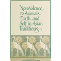 Nonviolence to Animals, Earth, and Self in Asian Traditions - Paperback