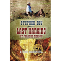 Last Hanging at Paradise Meadow - Paperback