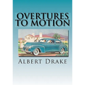 Overtures to Motion - Paperback