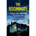 THE ROOMMATE a dark and twisty psychological thriller with an ending you won't forget - Paperback