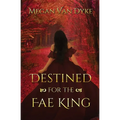 Destined for the Fae King - Paperback