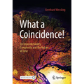 What a Coincidence!: On Unpredictability, Complexity and the Nature of Time - Paperback