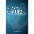 Stay the Course - Paperback