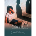 What If ...?: Changing Your Life to Fit Your Truth - Paperback