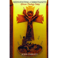 Reinventing Christianity: African Theology Today - Paperback