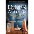 Enron Ascending: The Forgotten Years, 1984-1996 - Hardcover