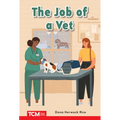 The Job of a Vet: Prek/K: Book 16 - Paperback