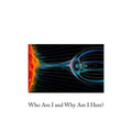 Who Am I and Why Am I Here? - Paperback