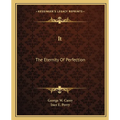 It: The Eternity Of Perfection - Paperback