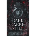 Dark & Darker Still: A Vane and Roc Origin Story - Paperback