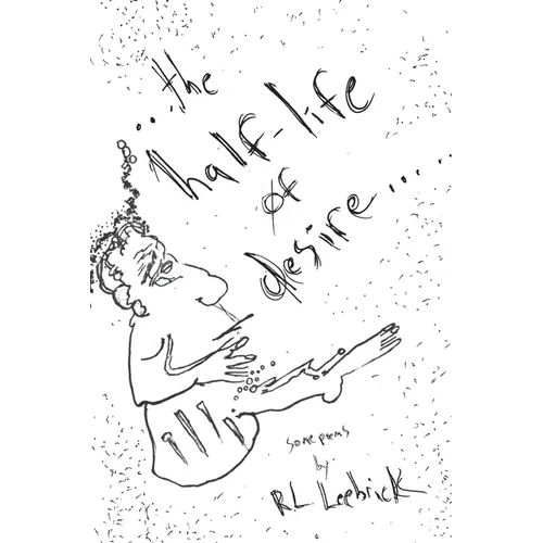 The Half-life of Desire - Paperback