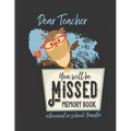 You Will be Missed Memory Book for Teacher Retirement or School Transfer: Not Your Usual Jumbo Greeting Card - Paperback