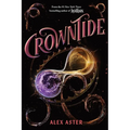 Crowntide (the Lightlark Saga Book 4) - Hardcover