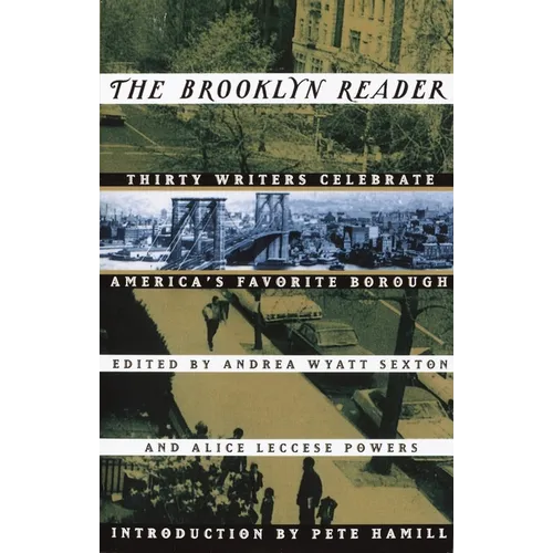 The Brooklyn Reader: 30 Writers Celebrate America's Favorite Borough - Paperback
