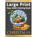 Large Print Easy Adult Coloring Book CHRISTMAS: Simple, Relaxing Festive Scenes. The Perfect Winter Coloring Companion For Seniors, Beginners & Anyone - Paperback