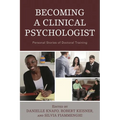 Becoming a Clinical Psychologist: Personal Stories of Doctoral Training - Hardcover