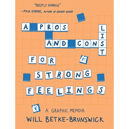 A Pros and Cons List for Strong Feelings: A Graphic Memoir - Paperback