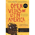 Open Veins of Latin America: Five Centuries of the Pillage of a Continent - Paperback