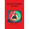 Introduction To Bilalian Ryu Jujitsu - Paperback