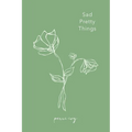 Sad Pretty Things - Paperback
