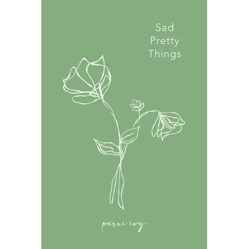 Sad Pretty Things - Paperback