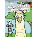 You've Got to Be Calmer, Llama! - Paperback