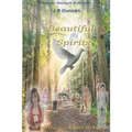 Beautiful Spirits: A Medium's Gifts Returns - Paperback