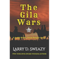 The Gila Wars: A Josiah Wolfe, Texas Ranger Novel - Paperback