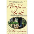 Faithful Unto Death: A Chief Inspector Barnaby Novel - Hardcover
