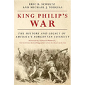 King Philip's War: The History and Legacy of America's Forgotten Conflict - Paperback