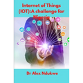 Internet of Things(IOT): A Challenge for Nigeria - Paperback