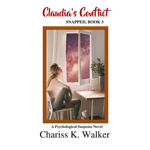 Claudia's Conflict: A Psychological Suspense Novel - Paperback